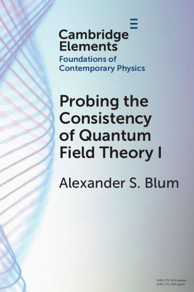 Produktbild: Probing the Consistency of Quantum Field Theory I