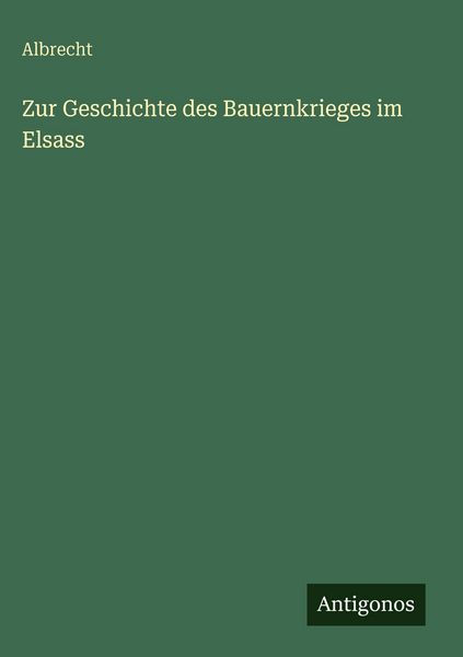 Produktbild: Zur Geschichte des Bauernkrieges im Elsass