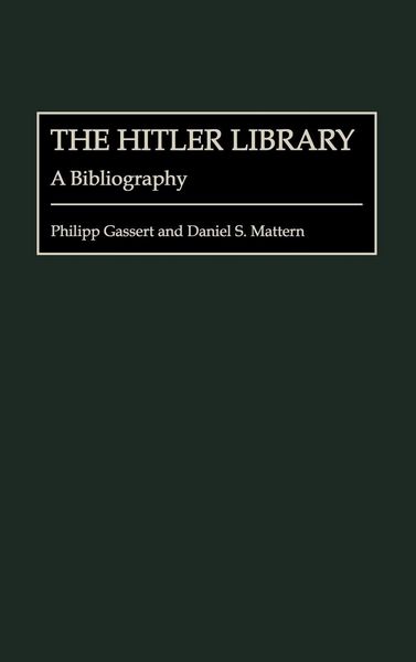 Produktbild: The Hitler Library: A Bibliography