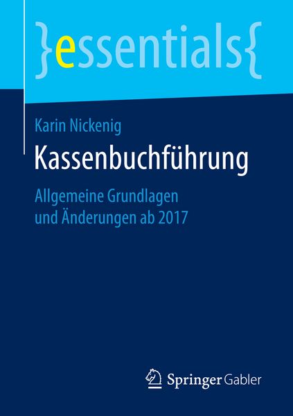 Kassenbuchführung, Taschenbuch von Karin Nickenig, Springer Fachmedien Wiesbaden GmbH, 9783658156930