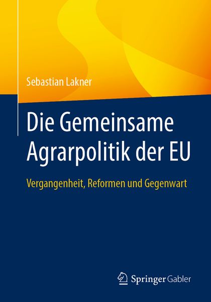Produktbild: Die Gemeinsame Agrarpolitik der EU