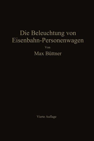 Produktbild: Die Beleuchtung von Eisenbahn-Personenwagen