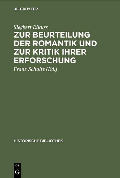 Produktbild: Zur Beurteilung der Romantik und zur Kritik ihrer Erforschung