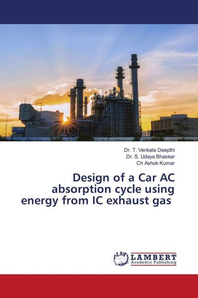 Produktbild: Design of a Car AC absorption cycle using energy from IC exhaust gas