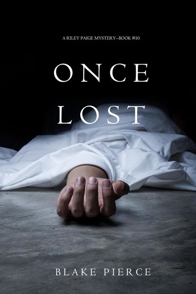 Produktbild: Once Lost (A Riley Paige Mystery-Book 10)