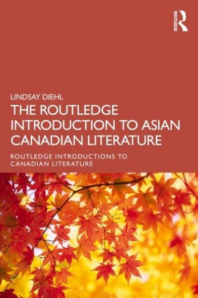 Produktbild: The Routledge Introduction to Asian Canadian Literature
