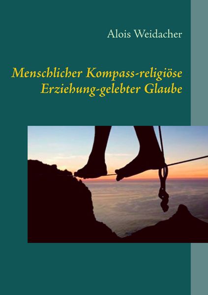 Produktbild: Menschlicher Kompass - religi&ouml;se Erziehung - gelebter Glaube