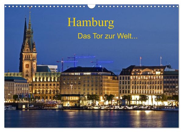 Hamburg . Das Tor zur Welt... (Wandkalender 2026 DIN A3 quer), CALVENDO Monatskalender
