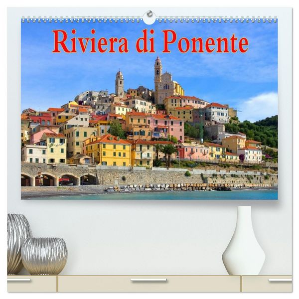 Produktbild: Riviera di Ponente (hochwertiger Premium Wandkalender 2026 DIN A2 quer), Kunstdruck in Hochglanz