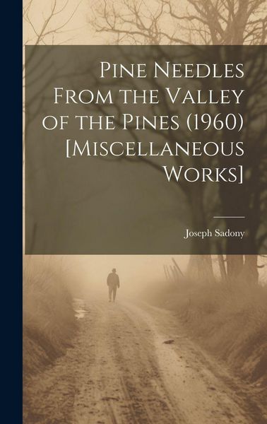 Produktbild: Pine Needles From the Valley of the Pines (1960) [Miscellaneous Works]