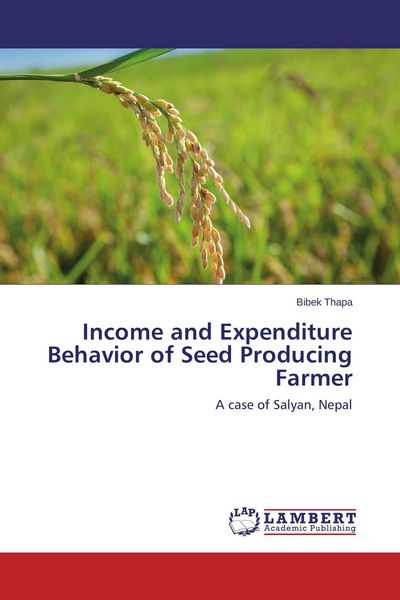 Produktbild: Income and Expenditure Behavior of Seed Producing Farmer