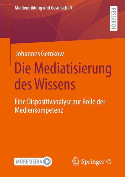 Die Mediatisierung des Wissens, Taschenbuch von Johannes Gemkow, Springer Fachmedien Wiesbaden GmbH, 9783658327927