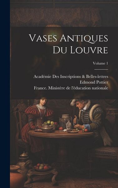 Produktbild: Vases Antiques Du Louvre; Volume 1