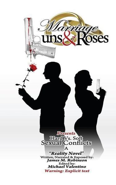 Produktbild: Marriage Guns & Roses Volume One " Hard vs. Soft Sexual Conflicts: Hard vs Soft Sexual Conflicts