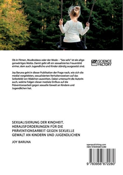 Produktbild: Sexualisierung der Kindheit. Herausforderungen f&uuml;r die Pr&auml;ventionsarbeit gegen sexuelle Gewalt an Kindern und Jugendlichen