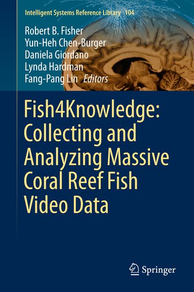 Produktbild: Fish4Knowledge: Collecting and Analyzing Massive Coral Reef Fish Video Data