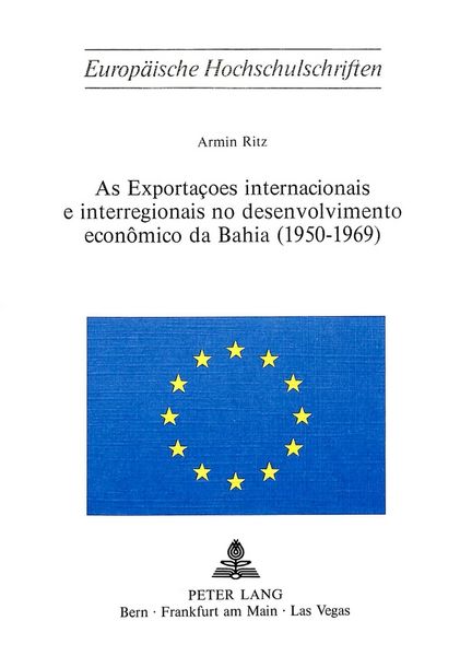 Produktbild: As exportacoes internacionais e interregionais no desenvolvimento economico da Bahia (1950-1969)