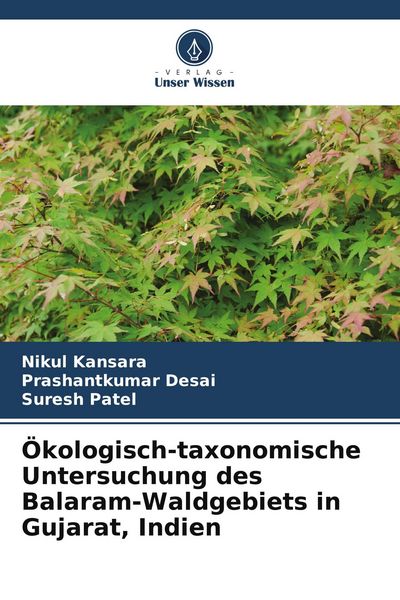 Produktbild: &Ouml;kologisch-taxonomische Untersuchung des Balaram-Waldgebiets in Gujarat, Indien