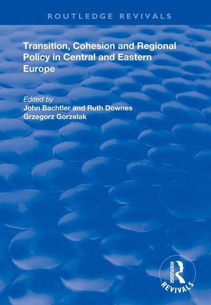 Produktbild: Transition, Cohesion and Regional Policy in Central and Eastern Europe