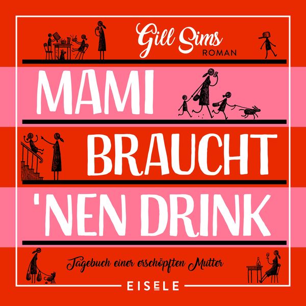 Mami braucht 'nen Drink - Gill Sims, Audio, 4099995130409