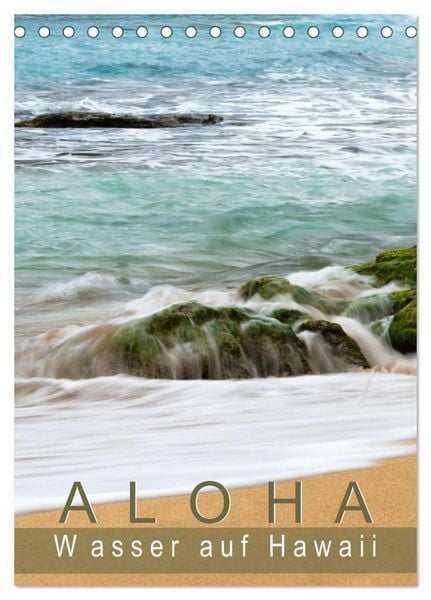 Produktbild: Aloha - Wasser auf Hawaii (Tischkalender 2026 DIN A5 hoch), CALVENDO Monatskalender