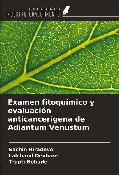 Produktbild: Examen fitoqu&iacute;mico y evaluaci&oacute;n anticancer&iacute;gena de Adiantum Venustum