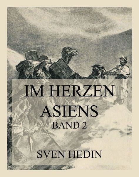 Im Herzen Asiens, Taschenbuch von Sven Hedin, Jazzybee Verlag, 9783849664978