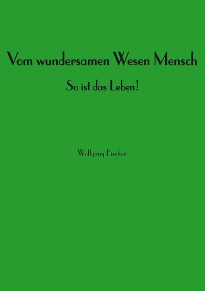 Produktbild: Vom wundersamen Wesen Mensch