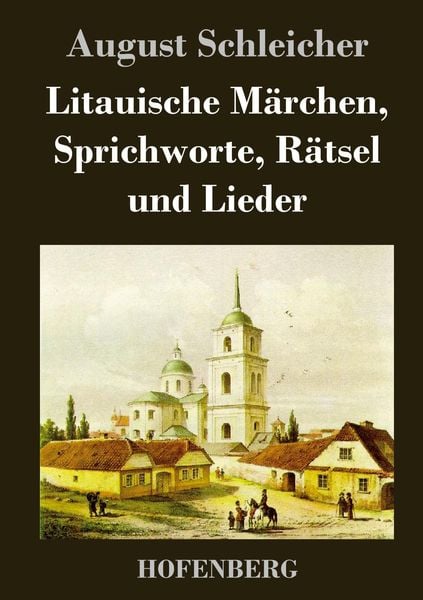 Produktbild: Litauische M&auml;rchen, Sprichworte, R&auml;tsel und Lieder