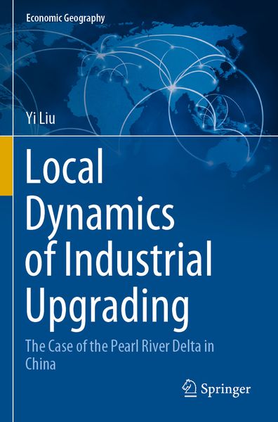 Produktbild: Local Dynamics of Industrial Upgrading