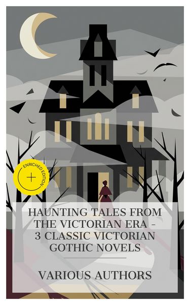 Produktbild: Haunting Tales from the Victorian Era - 3 Classic Victorian Gothic Novels