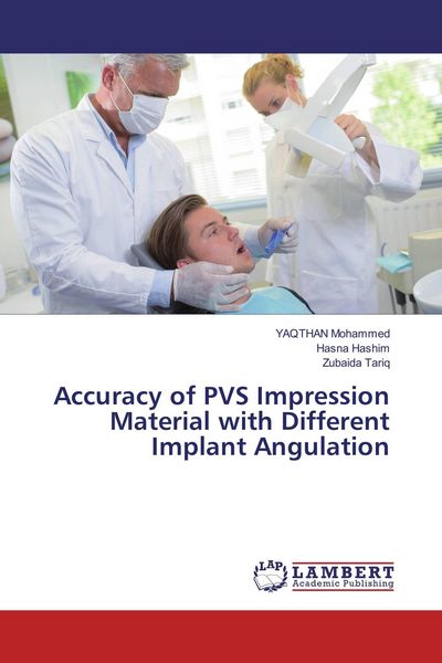 Produktbild: Accuracy of PVS Impression Material with Different Implant Angulation