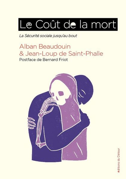 Produktbild: Le co&ucirc;t de la mort : la S&eacute;curit&eacute; sociale jusqu'au bout