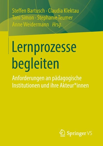 Lernprozesse begleiten, Taschenbuch von , Springer Fachmedien Wiesbaden GmbH, 978-3-658-21923-9
