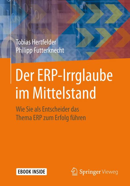 Produktbild: Der ERP-Irrglaube im Mittelstand