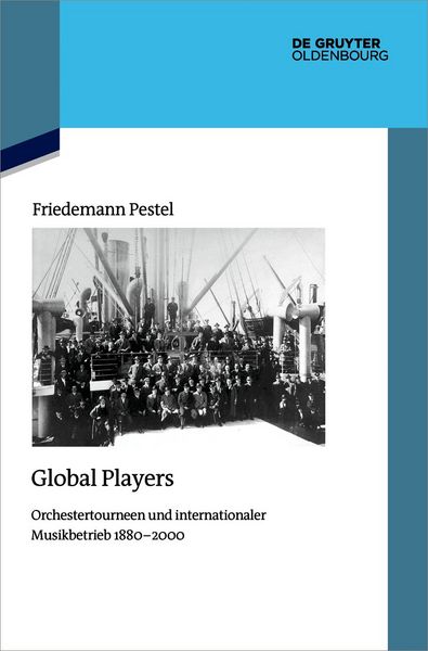 Global Players, Gebundene Ausgabe von Friedemann Pestel, De Gruyter Oldenbourg, 978-3-11-165580-2