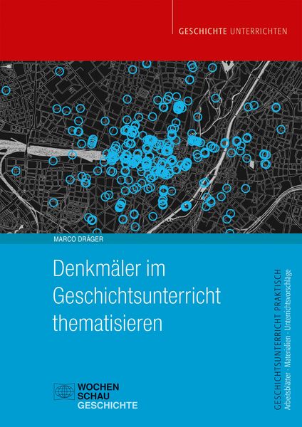 Produktbild: Denkm&auml;ler im Geschichtsunterricht thematisieren