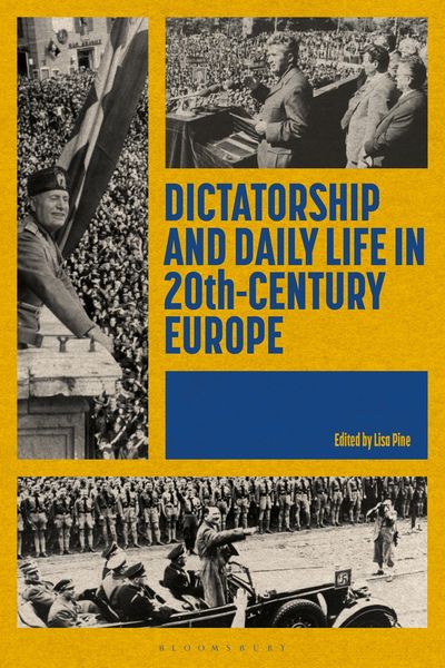 Produktbild: Dictatorship and Daily Life in 20th-Century Europe
