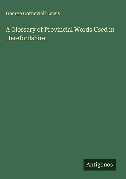 Produktbild: A Glossary of Provincial Words Used in Herefordshire