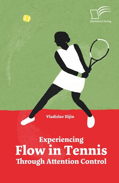 Produktbild: Experiencing Flow in Tennis Through Attention Control