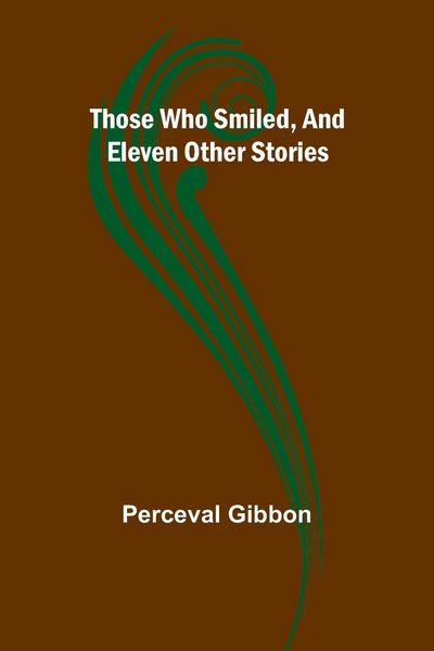 Produktbild: Those Who Smiled, And Eleven Other Stories