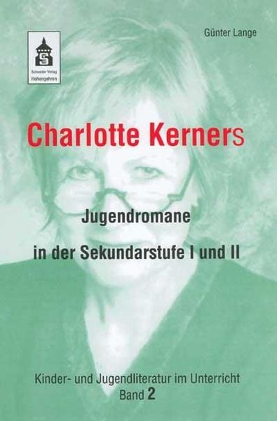 Produktbild: Charlotte Kerners Jugendromane in der Sekundarstufe I und II