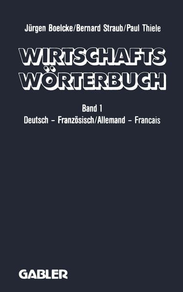 Produktbild: Wirtschaftsw&ouml;rterbuch / Dictionnaire &Eacute;conomique