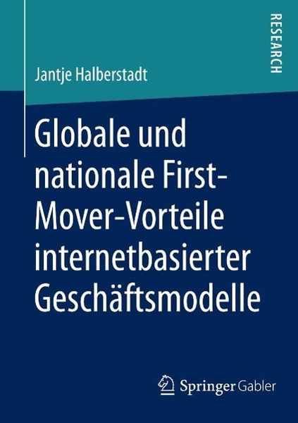 Produktbild: Globale und nationale First-Mover-Vorteile internetbasierter Gesch&auml;ftsmodelle