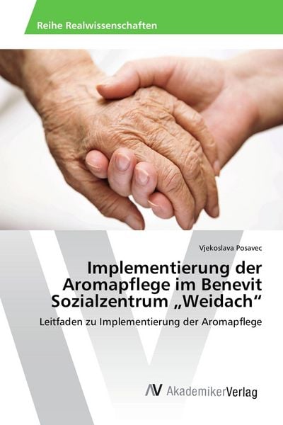 Produktbild: Implementierung der Aromapflege im Benevit Sozialzentrum "Weidach"