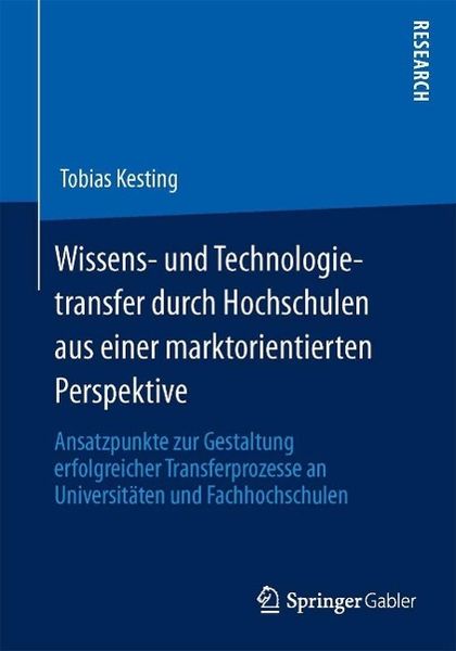 Produktbild: Wissens- und Technologietransfer durch Hochschulen aus einer marktorientierten Perspektive