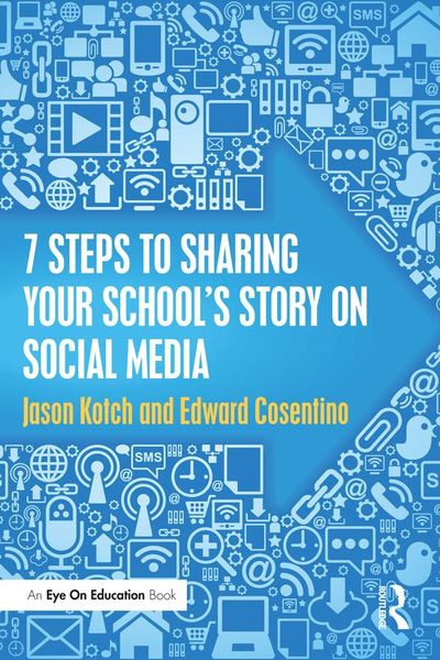Produktbild: 7 Steps to Sharing Your School's Story on Social Media