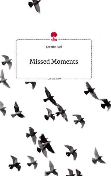Produktbild: Missed Moments. Life is a Story - story.one