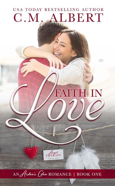 Produktbild: Faith in Love (Arden's Glen Romance, #1)