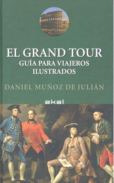 Produktbild: El grand tour : gu&iacute;a para viajeros ilustrados